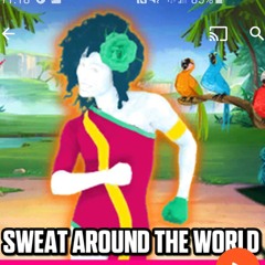 Sweat Around The World by Just Dance 4