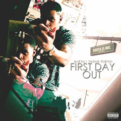 BLUE DA 1 ft DMB DAI & ROBTWO - FIRST DAY OUT