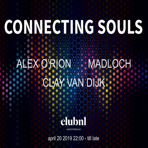 Ähnliche Tracks: Connecting Souls @ Club NL invites Madloch & Alex O'Rion (20-04-2019)