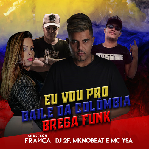 stream eu vou pro baile da colombia brega funk dj s stream eu vou pro baile da colombia brega funk dj s