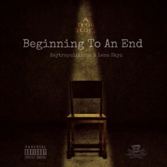 Beginning To An End (W/ Leno Skyz)(prod. Shinoxmker)