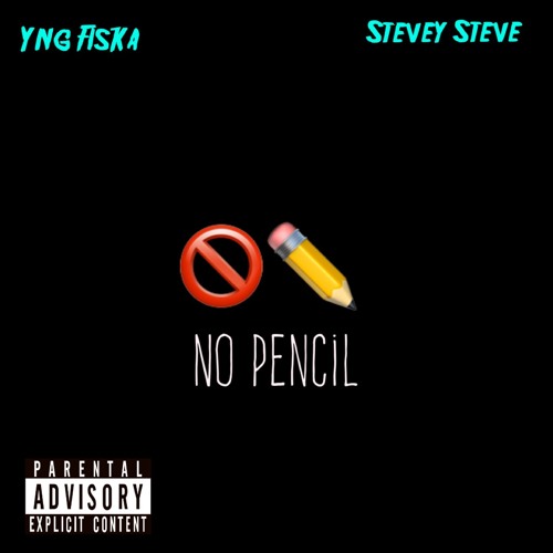 No Pencil ft. Yng Fiska