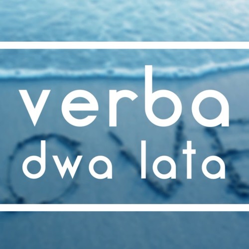 Verba - Dwa Lata ( NOWOŚĆ 2018! ) + Tekst W Opisie