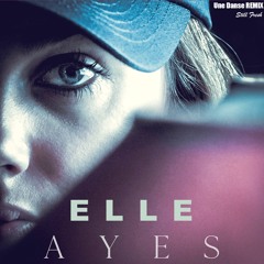 Ayes - Elle (Remix Une danse Still fresh)