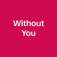 Without You (Demo)
