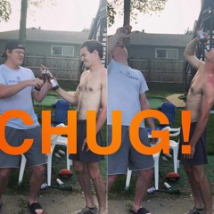 CHUG!