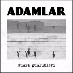 Adamlar - Sarılırım Birine