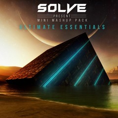 SOLVE Present Ultimate Essentials Mini Mashup Pack , SUPPORTED :Axmo, DETUNNE & SEEQ