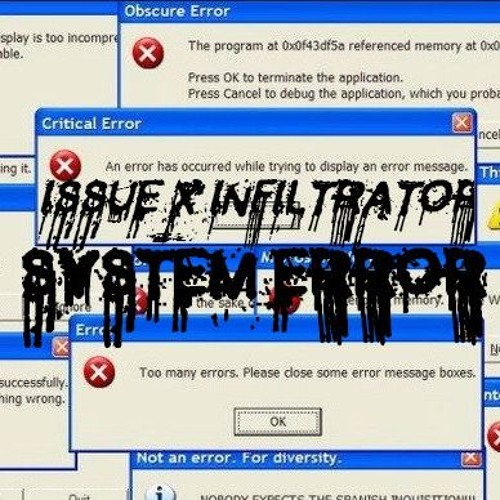 ISSUE X INFILTRATOR - SYSTEM ERROR