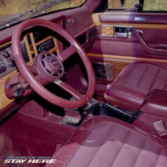 Stay Here