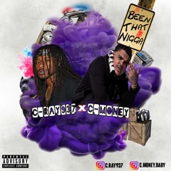 C-Ray937 x C-Money baby - Been That Nigga
