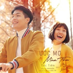 Ước Mơ Mùa Thu (Ước Hẹn Mùa Thu OST) - Tóc Tiên