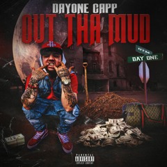 Out The Mud DayOne Capp