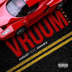 Vroom(Remix) Ft. Jamaika The Rapper