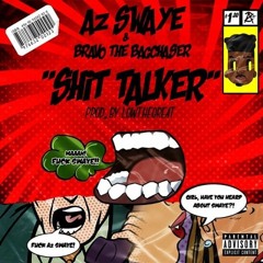 Shit Talker feat. Bravo The Bagchaser (Prod. by LowTheGreat)