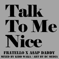 Talk To Me Nice (feat. CV)