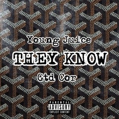 Gtd Cor x Young Juice - "They Know"