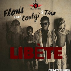 Flows - Libete (feat. Coulgi & Tina)