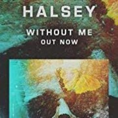 Halsey - Without Me (Derex Remix)