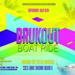 BRUKOUT BOAT RIDE