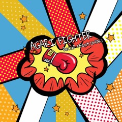 AGARI  FIGHTER(Feat.VNDK)(Prod.mismatch)