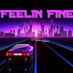 Feelin' Fine ft, BLCHOL (Prod. SpideyCoolz)