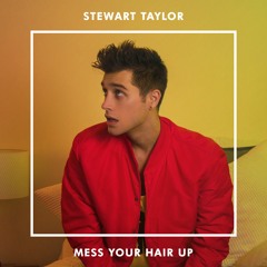 Mess Your Hair Up - Single