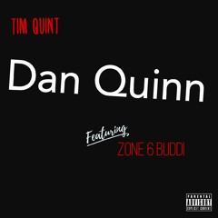 Dan Quinn feat. Zone 6 Buddi