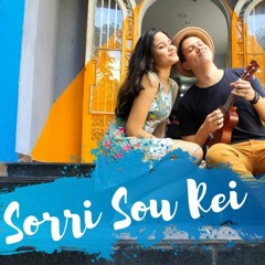 Sorri Sou Rei- Natiruts Cover- Ramon Maia- Elen Reis