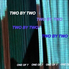 Two By Two (one of seven)