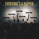 on Everyone&#x27;s a Rapper