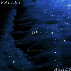 Valley Of Ashes[Prod. By Cormill]