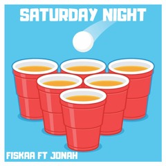 Saturday Night Ft. Jonah