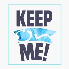 Keep On Me Ft Bassanova