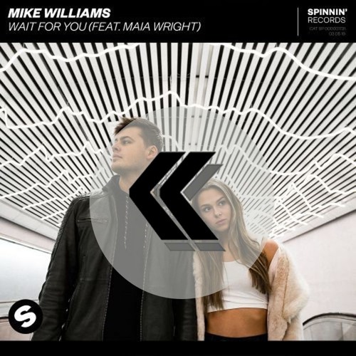 Mike Williams - Wait For You Ft. Maia Wright (Kubak Edit)
