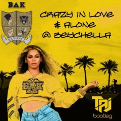 Beyonce x Calvin Harris - Crazy in Love & Alone @ Beychella (Taj Bootleg) BUY = FREE DOWNLOAD