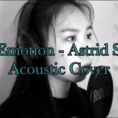 Emotion - Astrid S (Acoustic Cover)