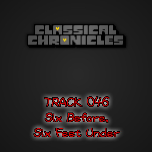 046 - Six Before, Six Feet Under