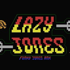 Lazy Jones (Funky Jones RMX)