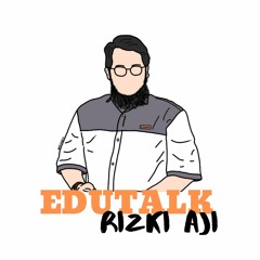 Ep.01 EDUTALK with Rizki Aji: Mengapa Memilih Tema Pendidikan