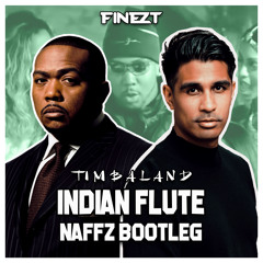Indian Flute (Naffz Bootleg)