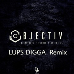 Objectiv Feat. MC XL - Vermin -Lups Digga Remix  Freedl  LifeStayl Music