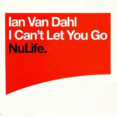 Ian Van Dahl - I Can't Let You Go (Freeze Frame Remix)[BUY=FREE DOWNLOAD]