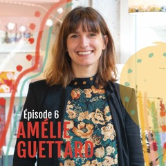 Amélie Guettard - créatrice de bijoux - Épisode 6
