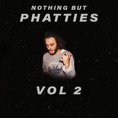 Nothing But Phatties Vol.2
