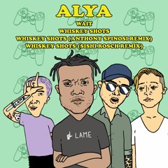 Alya - Whiskey Shots (Anthony Spinosi Remix) [OUT NOW]