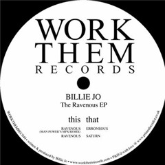 Billie Jo - The Ravenous EP [Work Them Records]