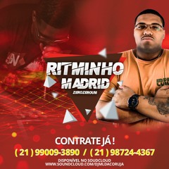 = =  RITMINHO DE MADRI [ [  DJ ML DA CORUJA ] ] HITMAKER DE MADRI