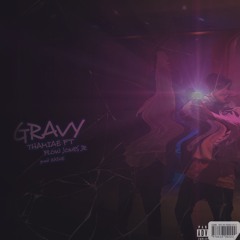 Gravy Feat. Flow Jones jr