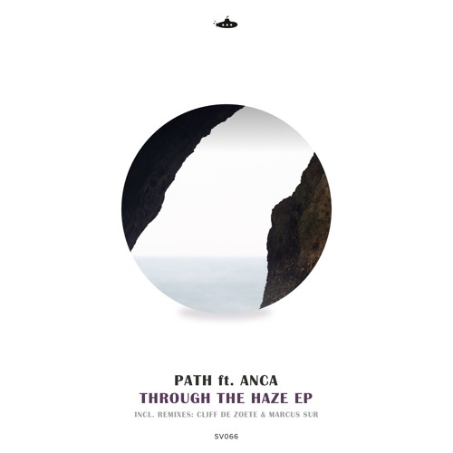 PREMIERE: PATH - Early Gold feat. Anca (Cliff De Zoete Remix) [Submarine Vibes]